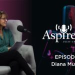 Diana Murphy on the Aspire To Be Podcast